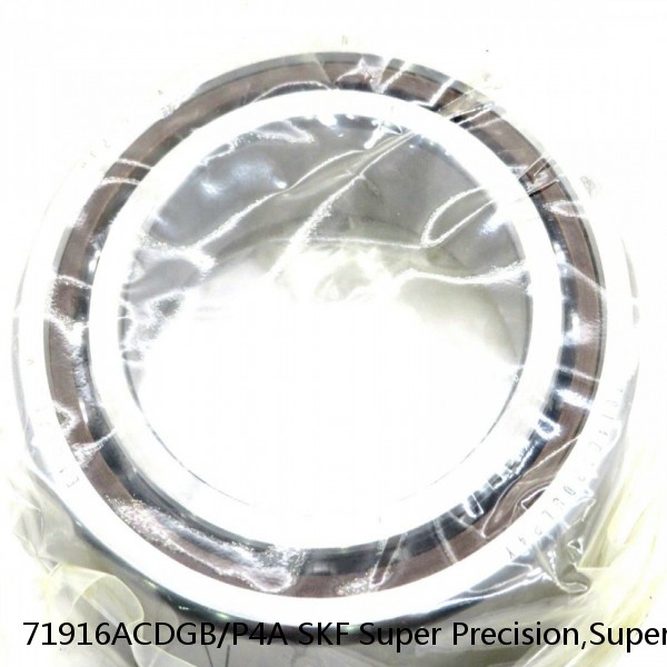 71916ACDGB/P4A SKF Super Precision,Super Precision Bearings,Super Precision Angular Contact,71900 Series,25 Degree Contact Angle