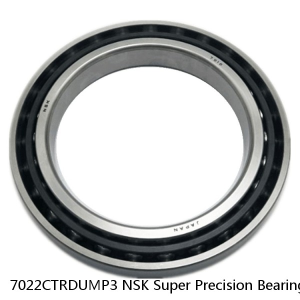 7022CTRDUMP3 NSK Super Precision Bearings