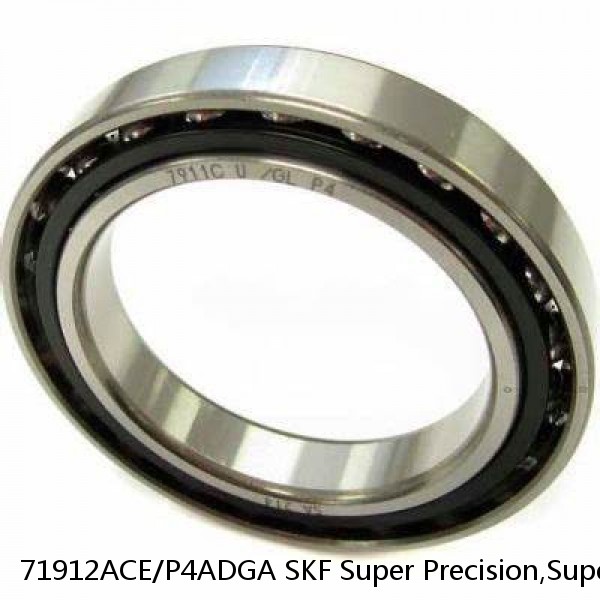 71912ACE/P4ADGA SKF Super Precision,Super Precision Bearings,Super Precision Angular Contact,71900 Series,25 Degree Contact Angle #1 small image