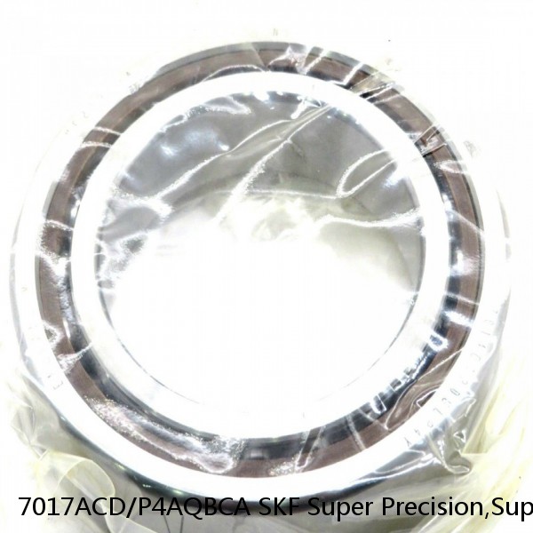 7017ACD/P4AQBCA SKF Super Precision,Super Precision Bearings,Super Precision Angular Contact,7000 Series,25 Degree Contact Angle