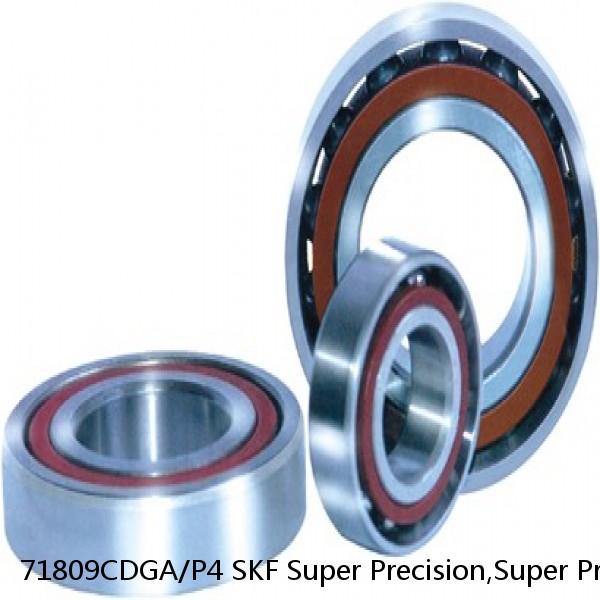 71809CDGA/P4 SKF Super Precision,Super Precision Bearings,Super Precision Angular Contact,71800 Series,15 Degree Contact Angle #1 image