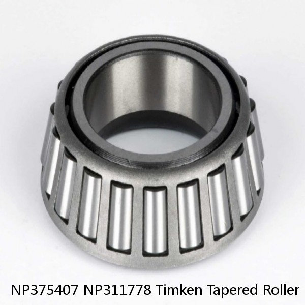 NP375407 NP311778 Timken Tapered Roller Bearing #1 image