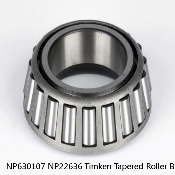 NP630107 NP22636 Timken Tapered Roller Bearing #1 image